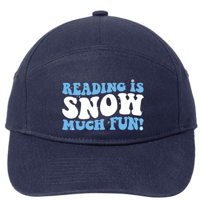 Reading Is Snow Much Fun Science Of Reading 7-Panel Snapback Hat