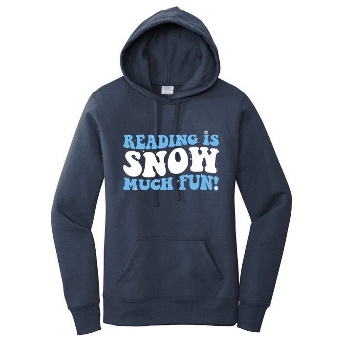Reading Is Snow Much Fun Science Of Reading Women's Pullover Hoodie