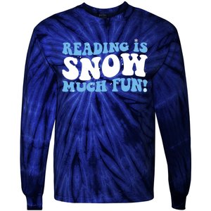 Reading Is Snow Much Fun Science Of Reading Tie-Dye Long Sleeve Shirt