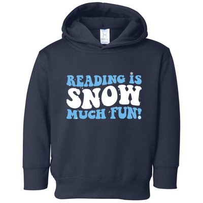 Reading Is Snow Much Fun Science Of Reading Toddler Hoodie