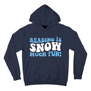 Reading Is Snow Much Fun Science Of Reading Tall Hoodie