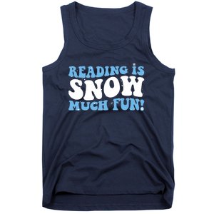 Reading Is Snow Much Fun Science Of Reading Tank Top