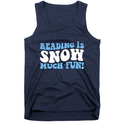 Reading Is Snow Much Fun Science Of Reading Tank Top