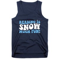 Reading Is Snow Much Fun Science Of Reading Tank Top