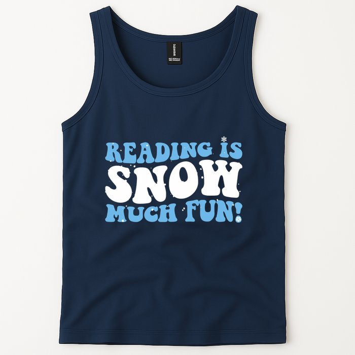 Reading Is Snow Much Fun Science Of Reading Tank Top
