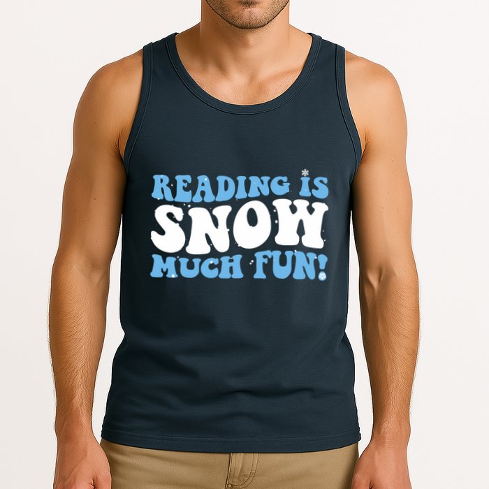 Reading Is Snow Much Fun Science Of Reading Tank Top
