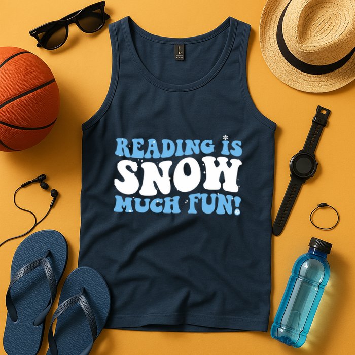 Reading Is Snow Much Fun Science Of Reading Tank Top