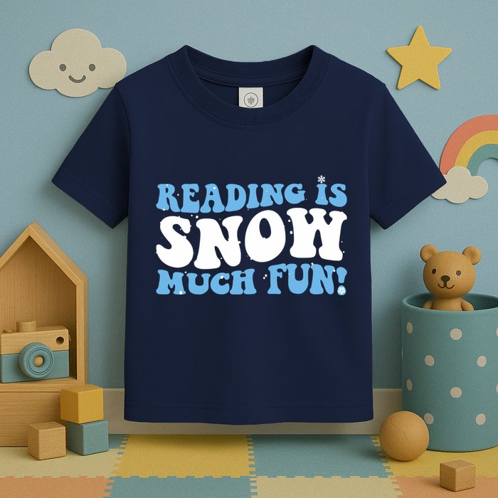 Reading Is Snow Much Fun Science Of Reading Toddler T-Shirt