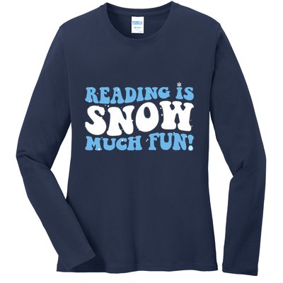 Reading Is Snow Much Fun Science Of Reading Ladies Long Sleeve Shirt