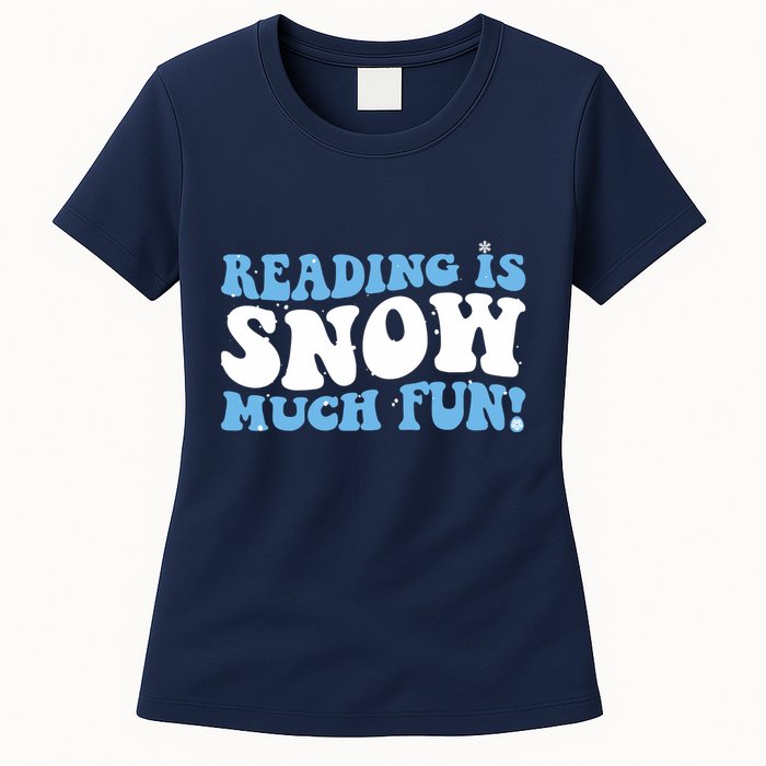 Reading Is Snow Much Fun Science Of Reading Womens T-Shirt