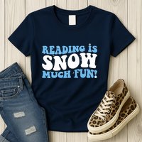 Reading Is Snow Much Fun Science Of Reading Womens T-Shirt