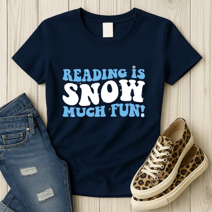 Reading Is Snow Much Fun Science Of Reading Womens T-Shirt