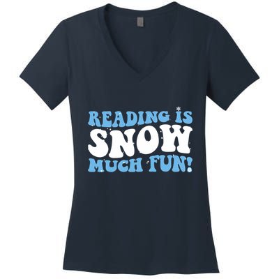 Reading Is Snow Much Fun Science Of Reading Women's V-Neck T-Shirt