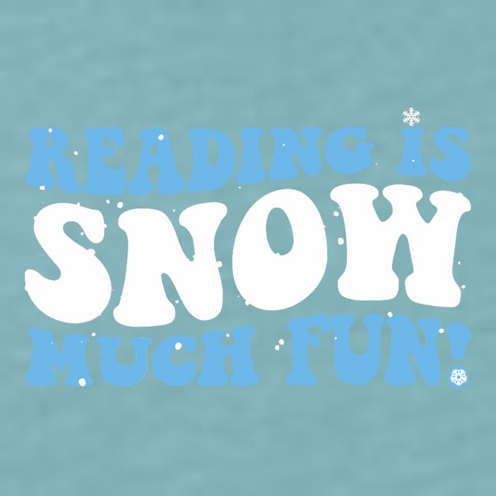 Reading Is Snow Much Fun Science Of Reading Sueded Cloud Jersey T-Shirt