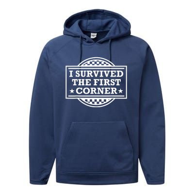 Racer I Survived The First Corner Racing Race Performance Fleece Hoodie