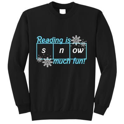 Reading Is Snow Much Fun Science Of Reading Sweatshirt