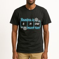 Reading Is Snow Much Fun Science Of Reading Tall T-Shirt