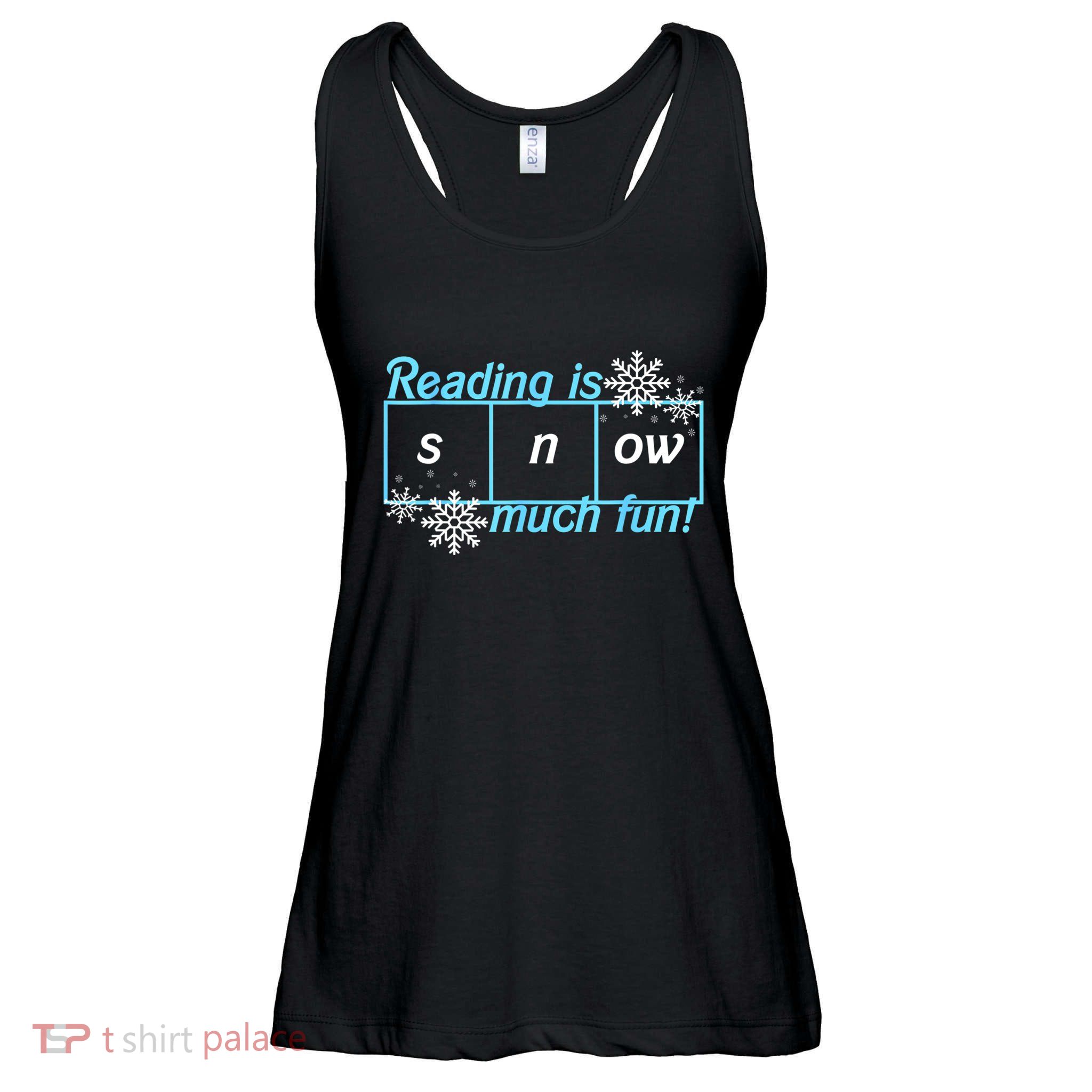 Reading Is Snow Much Fun Science Of Reading Ladies Essential Flowy Tank