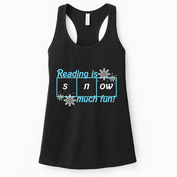 Reading Is Snow Much Fun Science Of Reading Womens Tank Top