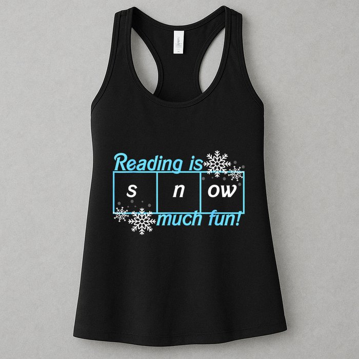 Reading Is Snow Much Fun Science Of Reading Womens Tank Top