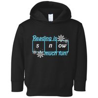 Reading Is Snow Much Fun Science Of Reading Toddler Hoodie