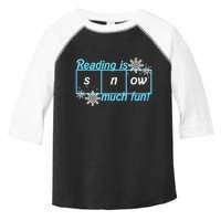 Reading Is Snow Much Fun Science Of Reading Toddler Fine Jersey T-Shirt