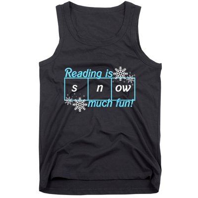 Reading Is Snow Much Fun Science Of Reading Tank Top