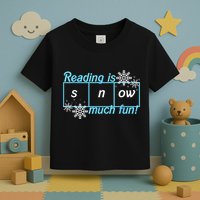 Reading Is Snow Much Fun Science Of Reading Toddler T-Shirt