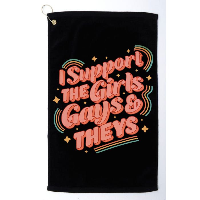 Retro I Support The Girl Gays And Theys Ally Pride Month Golf Towel