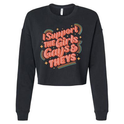 Retro I Support The Girl Gays And Theys Ally Pride Month Cropped Pullover Crew