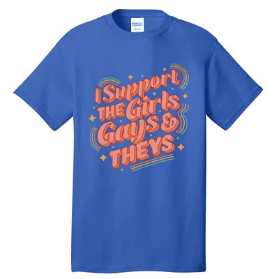 Retro I Support The Girl Gays And Theys Ally Pride Month Tall T-Shirt