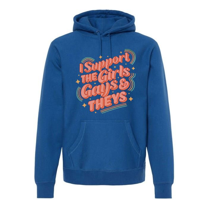 Retro I Support The Girl Gays And Theys Ally Pride Month Premium Hoodie