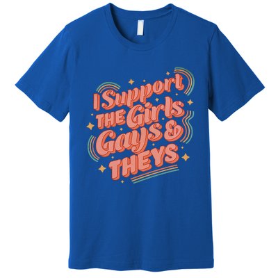 Retro I Support The Girl Gays And Theys Ally Pride Month Premium T-Shirt