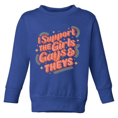 Retro I Support The Girl Gays And Theys Ally Pride Month Toddler Sweatshirt