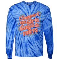 Retro I Support The Girl Gays And Theys Ally Pride Month Tie-Dye Long Sleeve Shirt