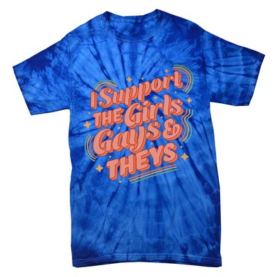 Retro I Support The Girl Gays And Theys Ally Pride Month Tie-Dye T-Shirt