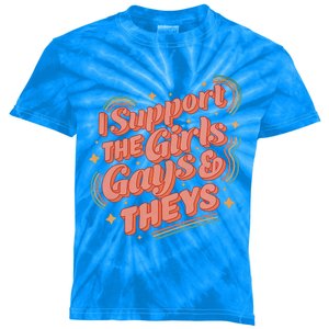 Retro I Support The Girl Gays And Theys Ally Pride Month Kids Tie-Dye T-Shirt