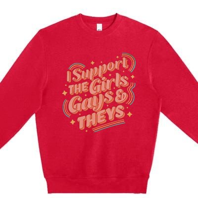 Retro I Support The Girl Gays And Theys Ally Pride Month Premium Crewneck Sweatshirt