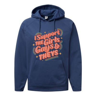 Retro I Support The Girl Gays And Theys Ally Pride Month Performance Fleece Hoodie