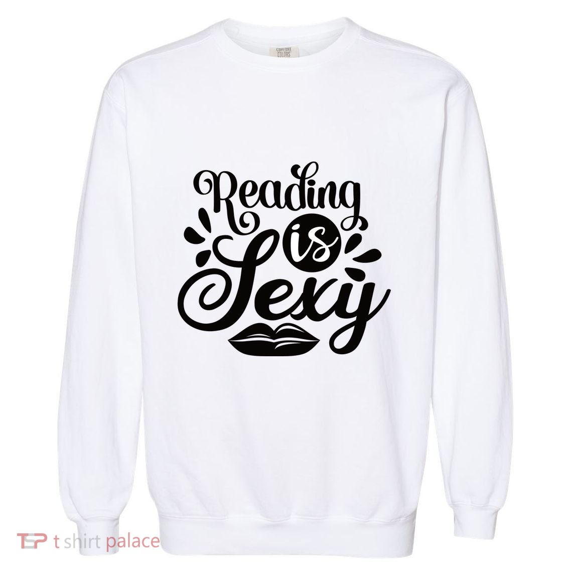 Reading Is Sexy Garment-Dyed Sweatshirt