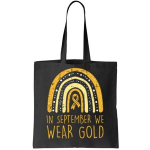 Rainbow In September We Wear Gold Childhood Cancer Awareness Tote Bag