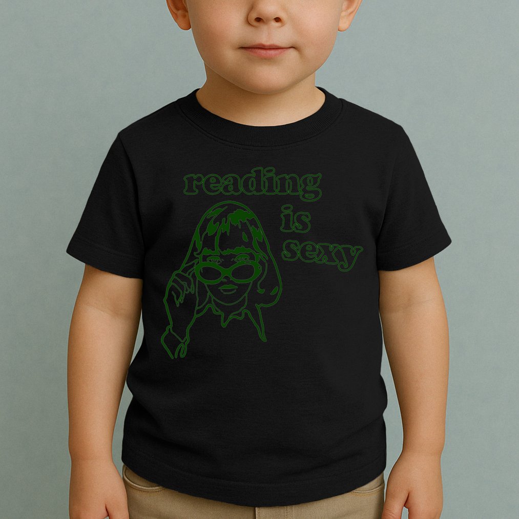 Reading Is Sexy, Reading Is Sexy Shirt, Reading Is Sexy Tee Toddler T-Shirt