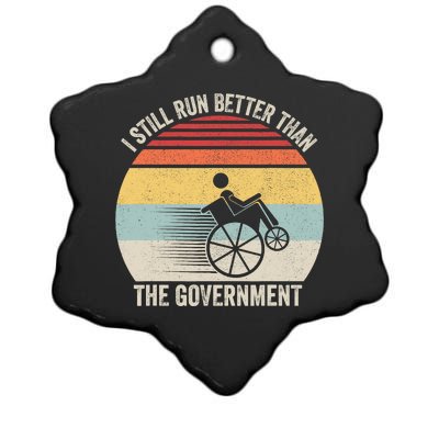 Retro I Still Run Better Than The Government Wheelchair Ceramic Star Ornament