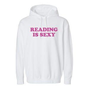 Reading Is Sexy Garment-Dyed Fleece Hoodie