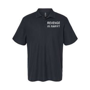 Revenge Is Sweet Funny Jokes Sarcastic Softstyle Adult Sport Polo