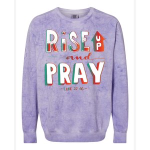 Rise And Pray Luke 22:16 Colorblast Crewneck Sweatshirt