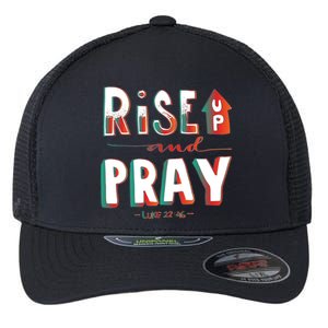 Rise And Pray Luke 22:16 Flexfit Unipanel Trucker Cap