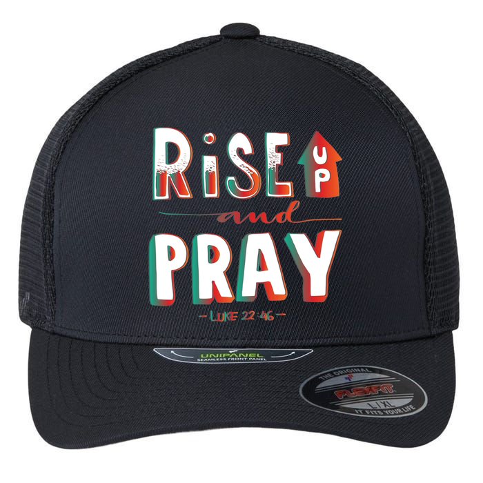 Rise And Pray Luke 22:16 Flexfit Unipanel Trucker Cap