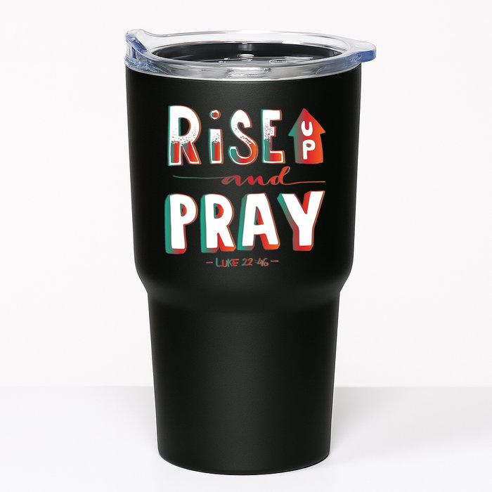 Rise And Pray Luke 22:16 Tumbler