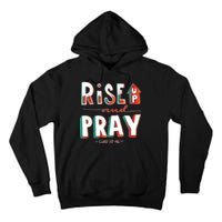 Rise And Pray Luke 22:16 Tall Hoodie